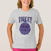 Je zet Violet aan, Violet! T-shirt (Voorkant)