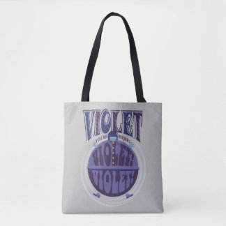Je zet Violet aan, Violet! Tote Bag