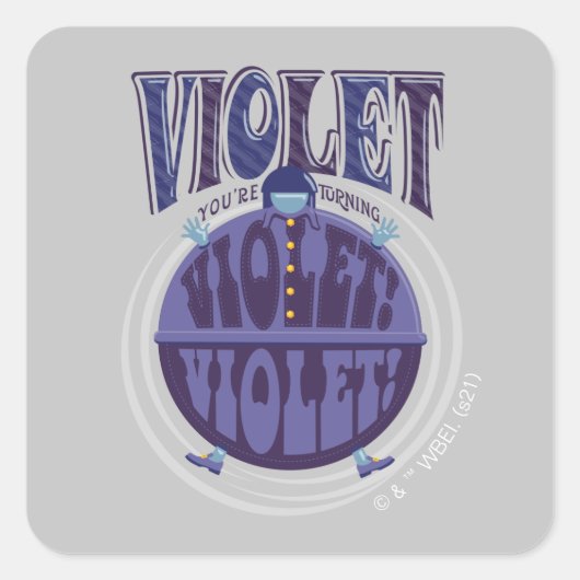 Je zet Violet aan, Violet! Vierkante Sticker (Voorkant)