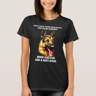 Je zielsverwant moet een menselijke Duitse herder T-shirt