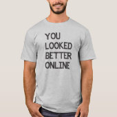 Je ziet er beter uit op Facebook Myspace Match T-shirt (Voorkant)