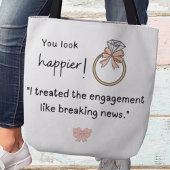Je ziet er gelukkiger uit! Breaking news verloving Tote Bag