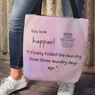Je ziet er gelukkiger uit! Eindelijk heb ik de was Tote Bag