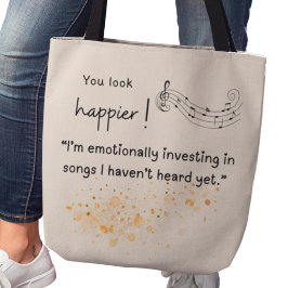 Je ziet er gelukkiger uit! Emotioneel geïnvesteerd Tote Bag