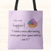 Je ziet er gelukkiger uit! Garens kopen crafter Tote Bag