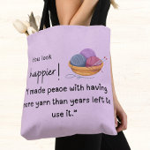 Je ziet er gelukkiger uit! Garens kopen crafter Tote Bag