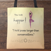 Je ziet er gelukkiger uit! Grappige yoga Tote Bag