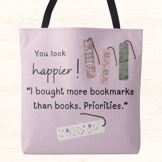 Je ziet er gelukkiger uit! Ik heb meer bladwijzer  Tote Bag