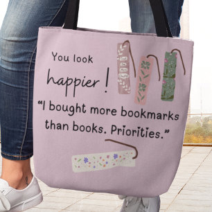 Je ziet er gelukkiger uit! Ik heb meer bladwijzer  Tote Bag