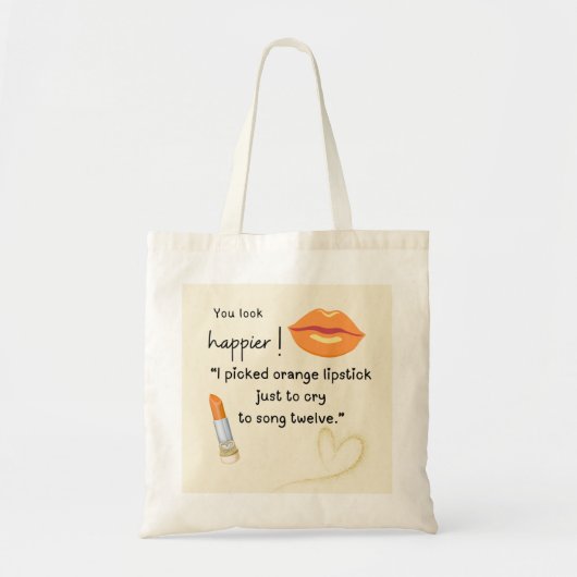 Je ziet er gelukkiger uit! Ik heb oranje lippensti Tote Bag (Voorkant)