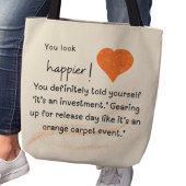 Je ziet er gelukkiger uit! Klaar voor release dag Tote Bag