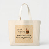 Je ziet er gelukkiger uit! Pumpkin Spice is terug  Grote Tote Bag (Voorkant)