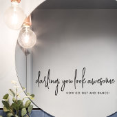 Je ziet er Geweldige uit Go Dance Black Wedding Ba Raamsticker