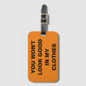 Je ziet er goed uit in mijn kleren bagagelabel (Voorkant (verticaal))