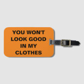 Je ziet er goed uit in mijn kleren bagagelabel (Voorkant (horizontaal))