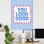 Je ziet er goed uit poster (Thuiskantoor)