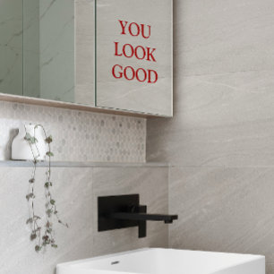 "Je ziet er goed uit" Vet Rood Typografie Spiegel  Raamsticker