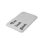 Je ziet er goed uit voor de prijsopgave, aangepast badmat (Gekanteld)