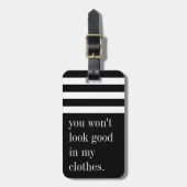 Je ziet er niet goed uit in mijn kleren bagagelabel (Voorkant verticaal)