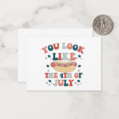 Je ziet er uit als het hete doekje van 4 juli notitiekaartje (Voorkant / Achterkant in situ)
