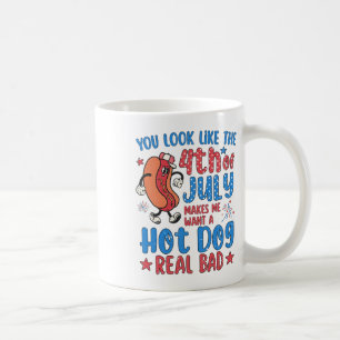Je ziet er uit alsof ik op 4 juli een warme hond w koffiemok