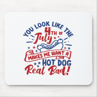 Je ziet er uit alsof ik op 4 juli een warme hond w muismat