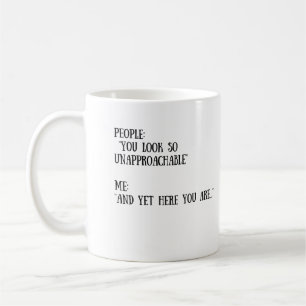 Je ziet er zo onaanpasbare Mok uit