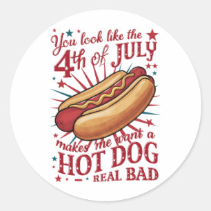 Je ziet eruit als 4 juli, maakt me een hete hond w ronde sticker