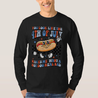 Je ziet eruit als 4 juli, maakt me een hete nodig  t-shirt