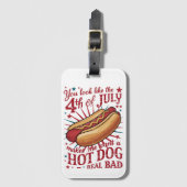 Je ziet eruit als 4 juli maakt me een hotdog bagagelabel (Voorkant (verticaal))