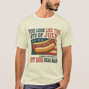 Je ziet eruit als de 4e juli - Onafhankelijkheidsd T-shirt