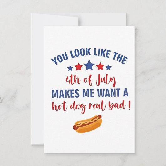 Je ziet eruit alsof 4 juli me doet verlangen kaart (Voorkant)