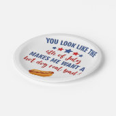 Je ziet eruit alsof 4 juli me doet verlangen papieren bordje (Gekanteld)