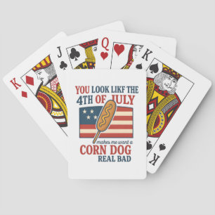 Je ziet eruit alsof de 4e juli maakt dat ik een ma pokerkaarten