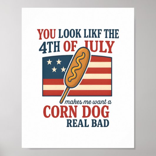 Je ziet eruit alsof de 4e juli maakt dat ik een ma poster (Voorkant)