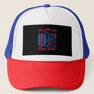 Je ziet eruit alsof de 4e juli me hotdog doet will trucker pet