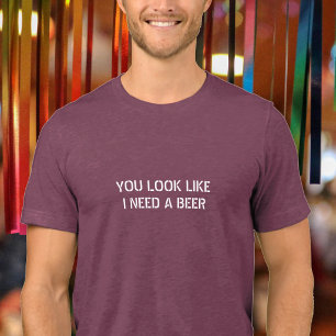 Je ziet eruit alsof ik een biertje nodig heb Grapp Tri-Blend Shirt
