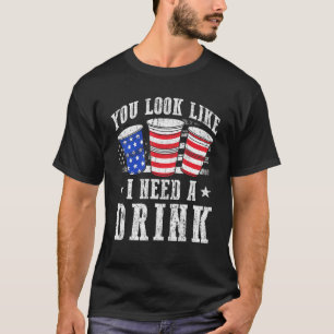 Je ziet eruit alsof ik een Drink rood-wit en blauw T-shirt