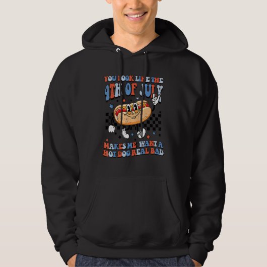 Je ziet eruit alsof ik met de vierde juli een hete hoodie (Voorkant)