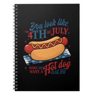 Je ziet eruit alsof ik met de vierde juli een hete notitieboek