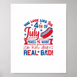 Je ziet eruit alsof ik met de vierde juli een hete poster