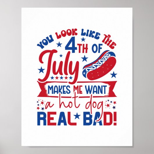 Je ziet eruit alsof ik met de vierde juli een hete poster (Voorkant)