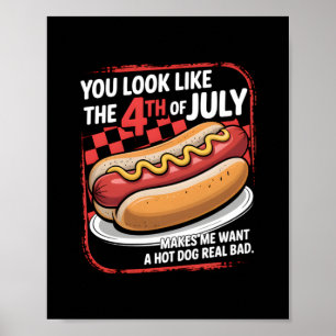 Je ziet eruit alsof ik met de vierde juli een hete poster