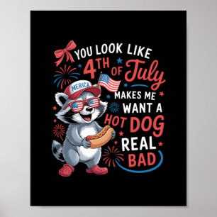 Je ziet eruit alsof ik met de vierde juli een hete poster