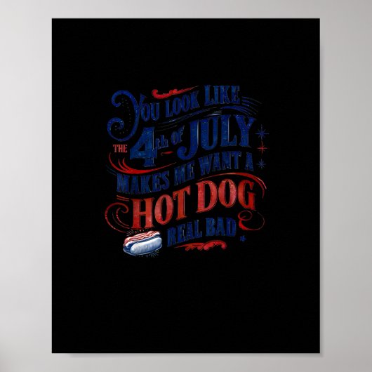 Je ziet eruit alsof ik met de vierde juli een hete poster (Voorkant)