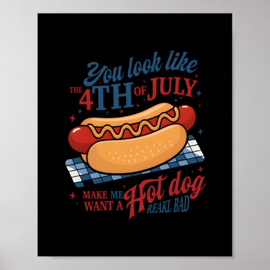 Je ziet eruit alsof ik met de vierde juli een hete poster (Voorkant)