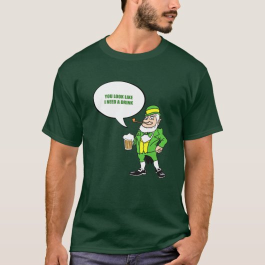 JE ZIET ERUIT DAT IK EEN DRINK NODIG HEB T-SHIRT (Voorkant)