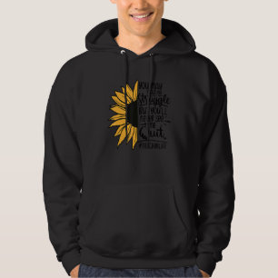 Je ziet me misschien worstelen, maar je ziet me no hoodie