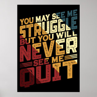 Je Ziet Me Misschien Worstelen Maar Je Ziet Me Noo Poster