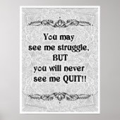 Je ziet me misschien worsteling - Positieve Citate Poster (Voorkant)